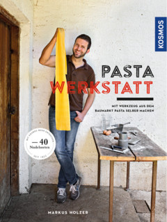 Pasta Werkstatt – Markus Holzer